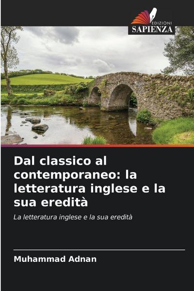 Dal classico al contemporaneo: la letteratura inglese e la sua eredità