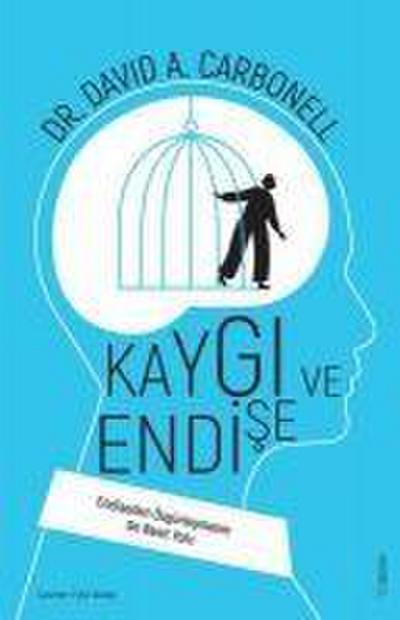 Kaygi ve Endise