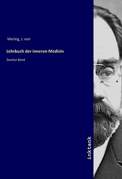 Lehrbuch der inneren Medizin - J. von Mering