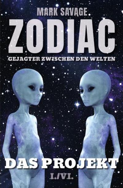 Zodiac - Gejagter zwischen den Welten: Das Projekt