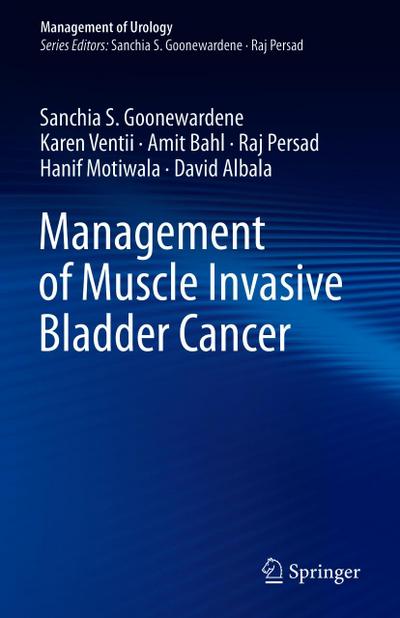 Management of Muscle Invasive Bladder Cancer