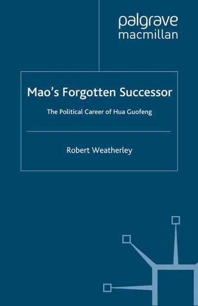 Mao’s Forgotten Successor