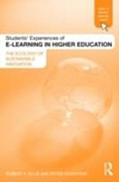 Students’ Experiences of E-Learning in Higher Education