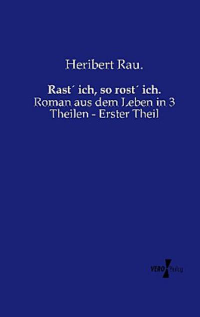 Rast´ ich, so rost´ ich.