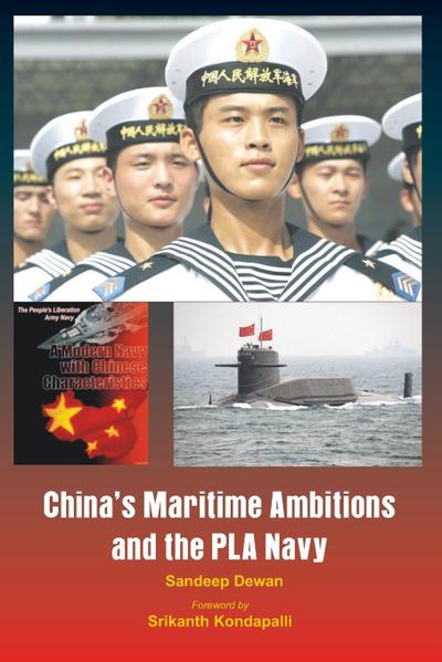 China’s Maritime Ambitions and the PLA Navy