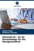 SkinIntel AI - Ihr AI-Dermatologe für die Hautgesundheit