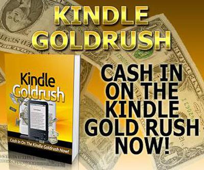 Kindle Goldrush (Kindle Publishing Money, #4)