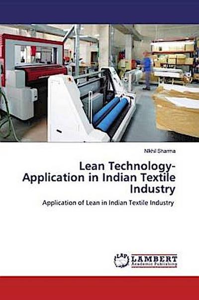 Lean Technology-Application in Indian Textile Industry