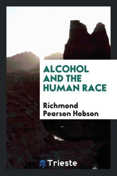 Alcohol and the Human Race