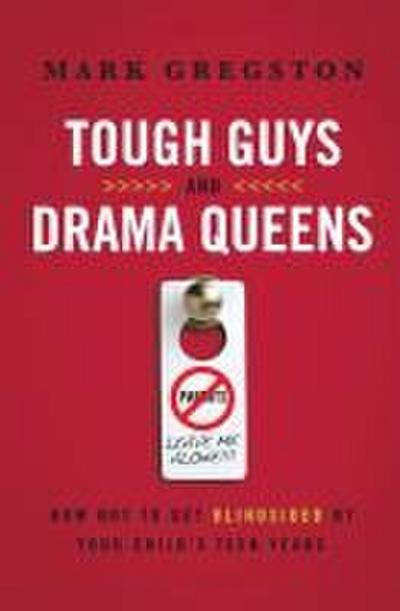 Tough Guys and Drama Queens