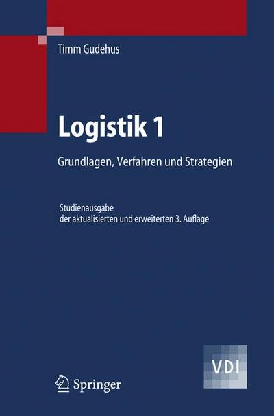 Logistik 1: Grundlagen, Verfahren und Strategien (VDI-Buch) (German Edition)