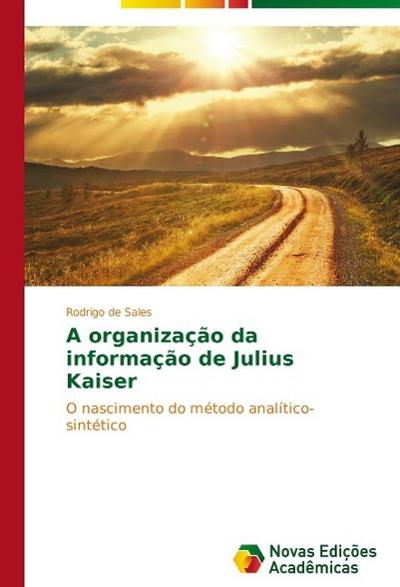 A organização da informação de Julius Kaiser