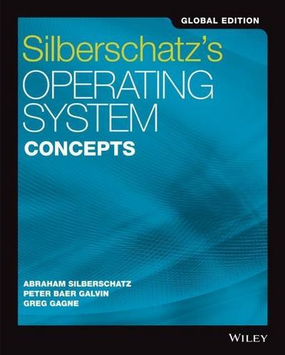 Silberschatz’s Operating System Concepts, Global Edition