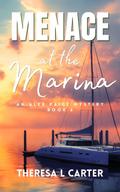 Menace at the Marina: An Alex Paige Travel Mystery Book 6 (Alex Paige Travel Mysteries, #6)