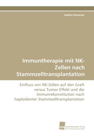Immuntherapie mit NK-Zellen nach Stammzelltransplantation