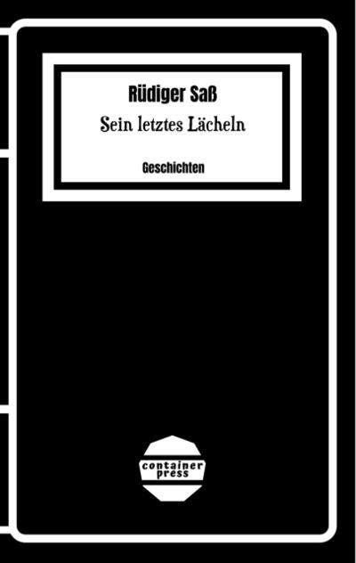 Sein letztes Lächeln: Geschichten