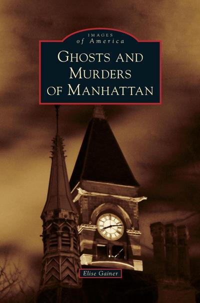 Ghosts and Murders of Manhattan