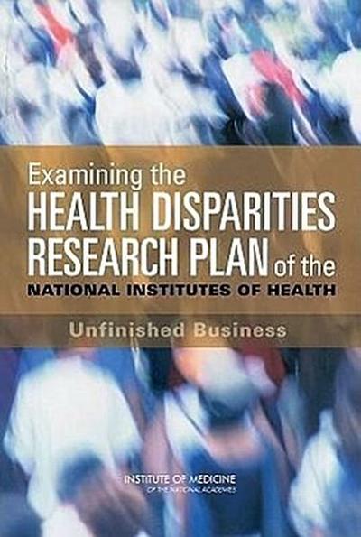 Examining the Health Disparities Research Plan of the National Institutes of Health