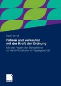 Führen und verkaufen mit der Kraft der Ordnung