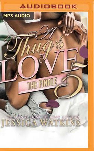 A Thug’s Love 5: The Finale