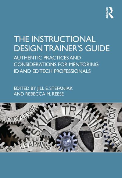 The Instructional Design Trainer’s Guide