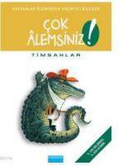 Cok Alemsiniz - Timsahlar