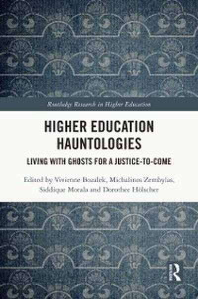 Higher Education Hauntologies