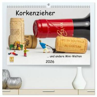 Korkenzieher ... und andere Mini-Welten (hochwertiger Premium Wandkalender 2026 DIN A2 quer), Kunstdruck in Hochglanz