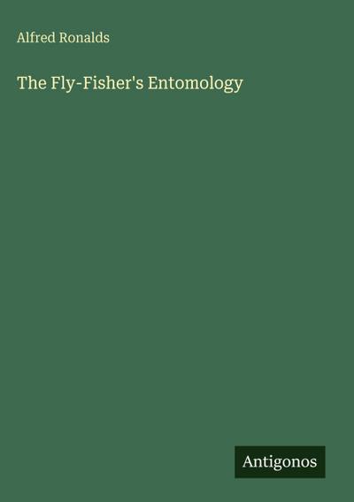 The Fly-Fisher’s Entomology