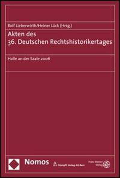 Akten des 36. Deutschen Rechtshistorikertages