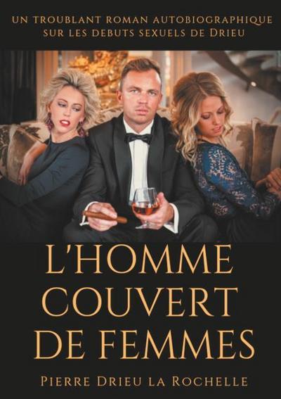 L’Homme couvert de femmes
