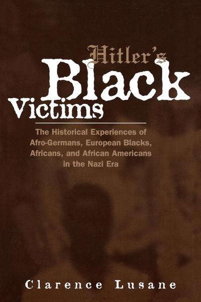 Hitler’s Black Victims