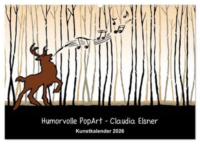 Humorvolle PopArt - Kunstkalender von Claudia Elsner (Wandkalender 2026 DIN A2 quer), CALVENDO Monatskalender
