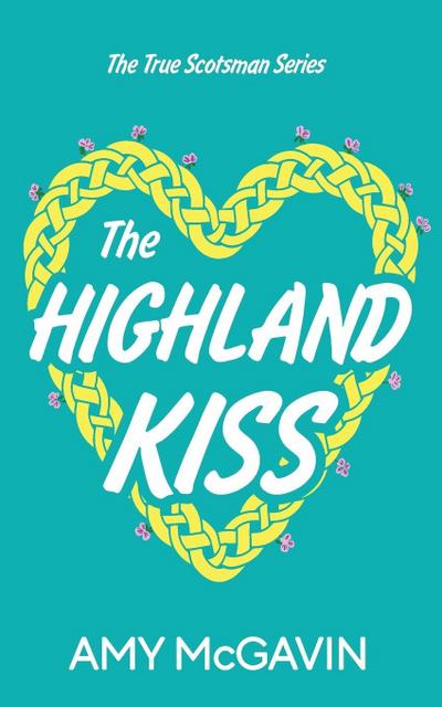 The Highland Kiss