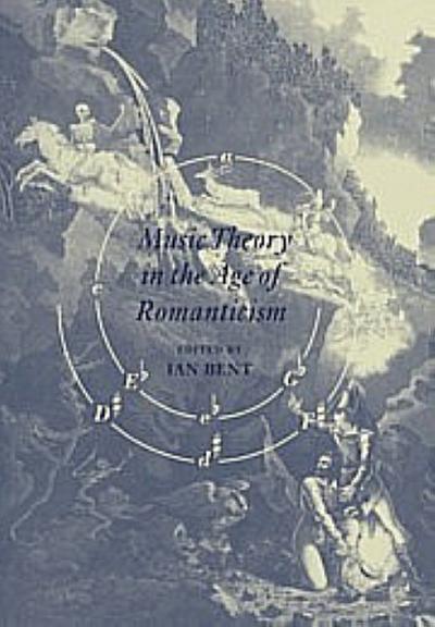 Music Theory in the Age of Romanticism