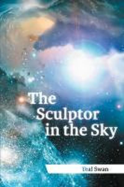 The Sculptor in the Sky
