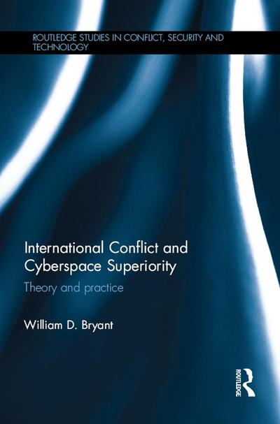 International Conflict and Cyberspace Superiority