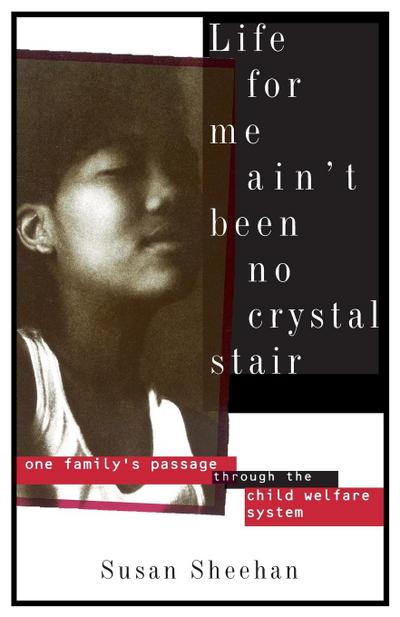 Life for Me Ain’t Been No Crystal Stair