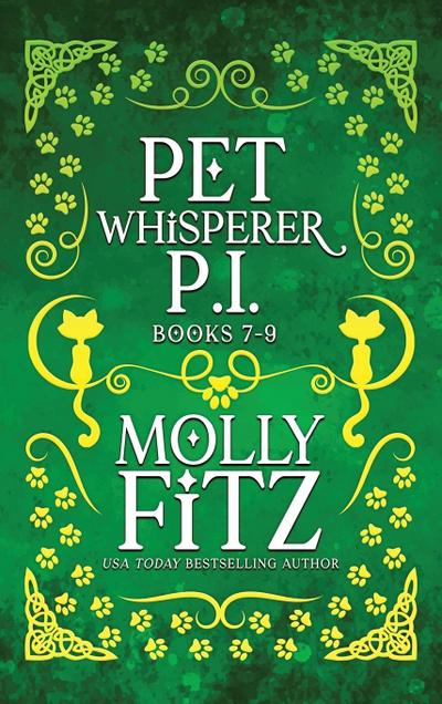 Pet Whisperer P.I. Books 7-9