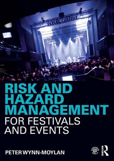 Risk and Hazard Management for Festivals and Events