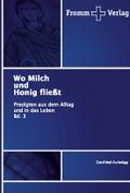 Wo Milch und Honig fließt