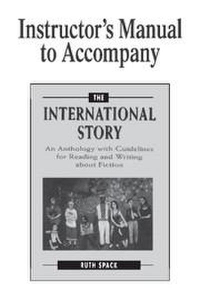 Instructor’s Manual to Accompany the International Story