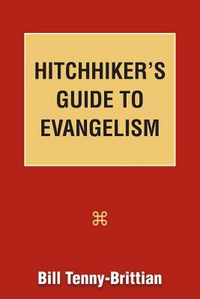 Hitchhiker’s Guide to Evangelism