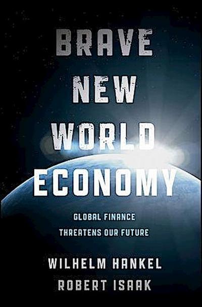 Brave New World Economy