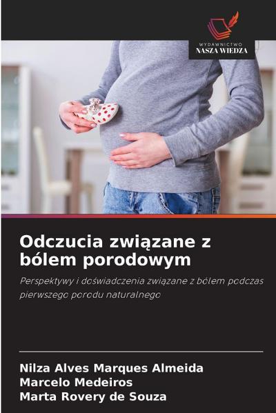 Odczucia zwi¿zane z bólem porodowym