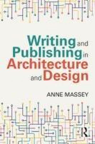 Writing and Publishing in Architecture and Design