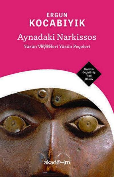 Aynadaki Narkissos Yüzün Vecheleri Yüzün Peceleri