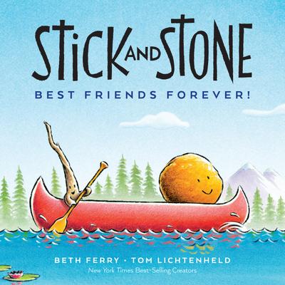 Stick and Stone: Best Friends Forever!