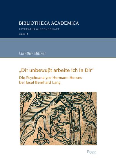 ’Dir unbewußt arbeite ich in Dir’