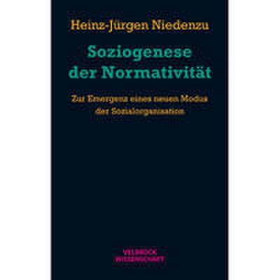 Soziogenese der Normativität